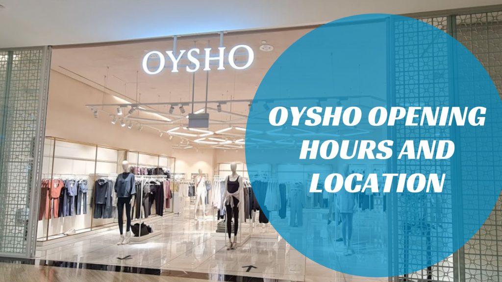 OYSHO Opening Hours and Location